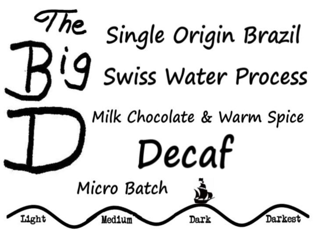 The Big D (Decaf)